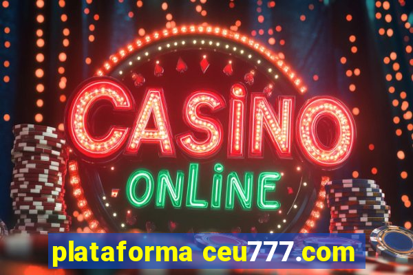 plataforma ceu777.com